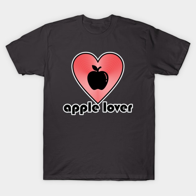 Apple Lover T-Shirt by Design4Dreams